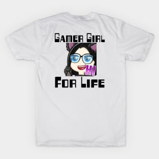 Gamer girl for life T-Shirt